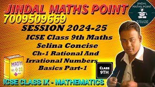 ICSE Class 9th Session 202425 Ch1 Rational And Irrational Numbers Basics Part1 Selina Concise [upl. by Zela]