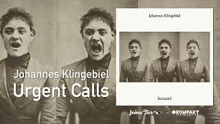 Johannes Klingebiel  Urgent Calls Feines Tier [upl. by Groos139]