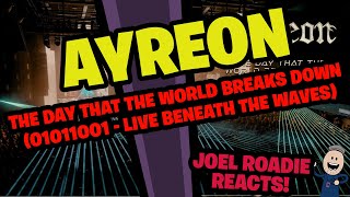 Ayreon  The Day That The World Breaks Down 01011001  Live Beneath The Waves  Roadie Reacts [upl. by Ailaro]