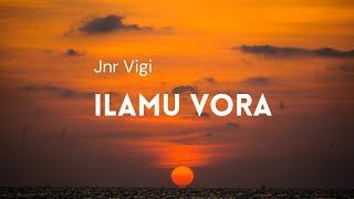 Jnr Vigi  ilamu vora [upl. by Tobi555]