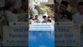 Viral Momen Kocak Saksi Pernikahan Lebih Heboh Dari Keluarga Pengantin Teriak Sah [upl. by Gleeson]