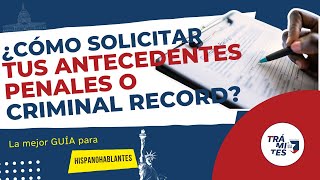 Solicitud de ANTECEDENTES PENALES ¿Cómo se hace y para qué sirve 🗃️📌 [upl. by Eirrek]