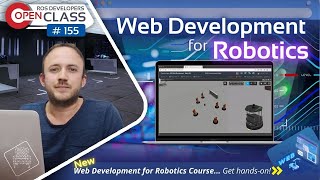 Web Development for Robotics  ROS2 Developers Open Class 155 [upl. by Bennie]