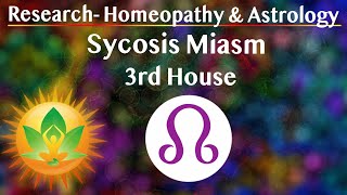 Research Astrology amp Homeopathy Sycosis 3rd House amp Planets [upl. by Nilhsa]