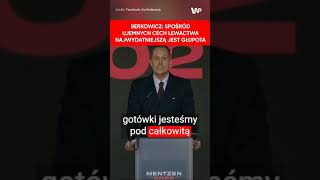 Berkowicz Spośród ujemnych cech lewactwa najwydatniejszą jest głupota [upl. by Eizeerb]