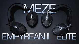 Meze Empyrean II vs Elite Headphone Review  Two Different Flavors [upl. by Diehl]