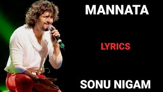 LYRICS  MANNATA VE  SONU NIGAM KAVITA KRISHNAMURTHY  SAJID  WAJID  HEROES [upl. by Clarie]