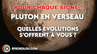 Pluton en verseau  quelles évolutions pour chaque signe astrologique   kokolouastrologie [upl. by Winston]