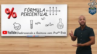 Fórmula Percetual  Prof Eva  Química [upl. by Sibeal]