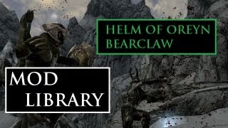 Helm of Oreyn Bearclaw  Skyrim Mod Library [upl. by Barstow]