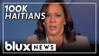 Kamala Harris Brags About 100000 Haitian Migrants A Scandal Unfolds  blux [upl. by Skippy]