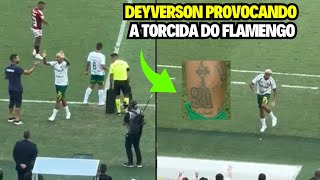 DEYVERSON PROVOCA TORCIDA DO FLAMENGO E AINDA MANDA RECADO NA ENTREVISTA [upl. by Marucci]