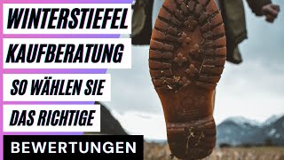 Winterstiefel Kaufberatung So wählen Sie das richtige Produkt aus Bewertungen Reviews [upl. by Rufe934]