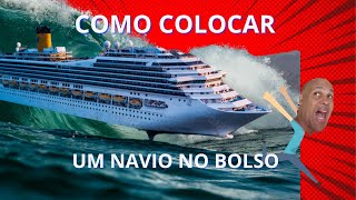 COMO COLOCAR UM NAVIO NO BOLSO [upl. by Donnenfeld188]