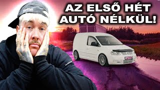 AZ ELSŐ HÉT AUTÓ NÉLKÜL  HETIVLOG🚗❌ [upl. by Gnagflow]