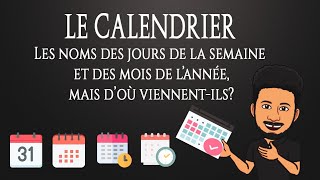 Quelle est lorigine du calendrier les noms des jours de la semaine et des mois de lannée [upl. by Hcir]