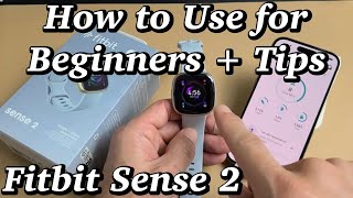 Fitbit Sense 2 How to Use for Beginners  Tips Lets get you up amp running [upl. by Gib]