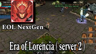 MU  EOL NextGen  era of lorencia nextgen server 2 test [upl. by Nedaj]