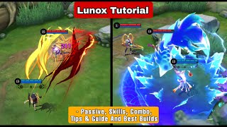 How To Use Lunox Mobile Legends  Combo Tips And Guide  Lunox Tutorial [upl. by Eseerehc283]