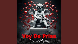 Voy de Prisa [upl. by Cassie]