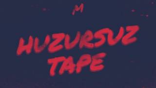 Huzursuz Tape [upl. by Uttica11]