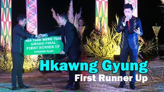 Hka Tsaw Wawn Tsaw First Runner up  Hkawng Gyung [upl. by Noitna]