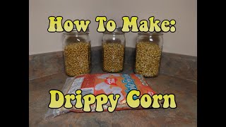 DRIPPY CORN Step By Step Process For The 1 Grain Spawn [upl. by Roswald]