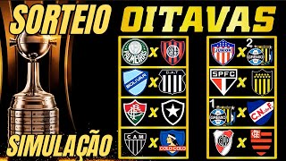 SIMULAÇÃO DO SORTEIO DAS OITAVAS DE FINAIS DA LIBERTADORES  SIMULAÇÃO SORTEIO DA LIBERTADORES 2024 [upl. by Elpmet]