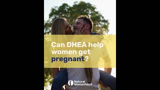 Can DHEA help women get pregnant [upl. by Htiekel448]