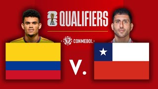 LIVE Commentary Colombia vs Chile  CONMEBOL Qualifiers 2024 ⚽🎙️ [upl. by Orodoet]