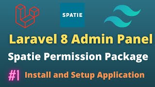 Laravel 8 Admin Panel with Spatie Roles and Permission Package Part 1 [upl. by Armington6]