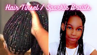 Tinsel  Sparkle knotless Box Braids [upl. by Ardnahsal]