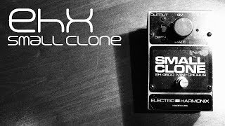 Vintage EHX Small Clone Chorus Demo [upl. by Naicul552]