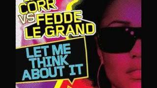 Ida Corr Vs Fedde Le Grand  Let Me Think About It Audio Only [upl. by Sibella811]