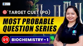 CUET PG Biochemistry Most Probable Questions 2025  CUET PG Biochemistry Important Questions  L1 [upl. by Laraine754]