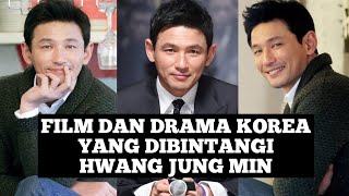 FILM DAN DRAMA KOREA YANG DIBINTANGI HWANG JUNG MIN [upl. by Latt196]