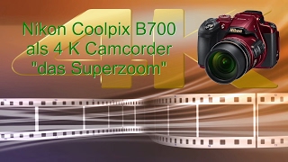 Nikon Coolpix B700 [upl. by Kopaz454]