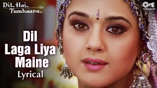 Dil Laga Liya Maine  Lyrical  Dil Hai Tumhaara  Preity amp Arjun Rampal  Alka Yagnik Udit Narayan [upl. by Ahsen170]