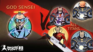 Shadow Fight 2 God Sensei Vs All Titans [upl. by Clawson]