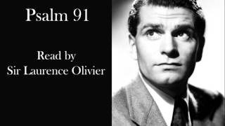 The Holy Bible KJV  Psalm 91  Read by Sir Laurence Olivier [upl. by Sheffield]