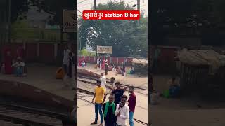 khusropur Station Bihar khusropur bihar [upl. by Kostman477]