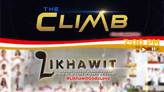 The Climb  Likhawit  November 10 2024 [upl. by Liebowitz]