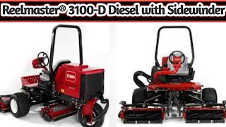 Reelmaster® 3100D Diesel Powered with Sidewinder toro [upl. by Drain]