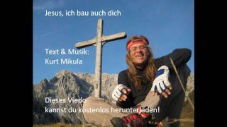 Jesus ich bau auf dich [upl. by Entwistle]