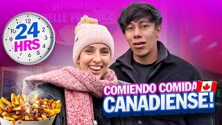 24H COMIENDO COMIDA CANADIENSE  ES TAN FEA COMO DICEN🤢🇨🇦 FT Sonrixs kimrixs [upl. by Gusella]