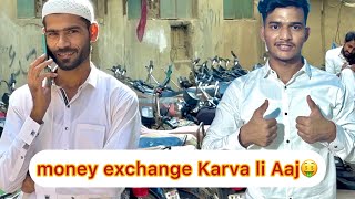 money exchange Karva li Aaj🤑 ham na 😊 [upl. by Yaj]