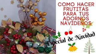 Cómo hacer frutitas para tus adornos navideños [upl. by Noizneb]