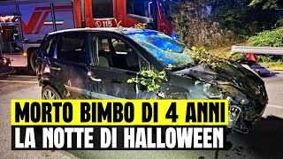 TRAGEDIA DI HALLOWEEN BIMBO DI 4 ANNI MUORE IN UN GRAVISSIMO INCIDENTE A TRIVERO [upl. by Aticnemrac995]