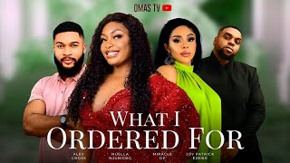 WHAT I ORDERED FOR D MOVIE NUELLA NJUBIGBO JOY PATRICK  2024 LATEST NIGERIAN NOLLYWOOD MOVIE [upl. by Ledeen]