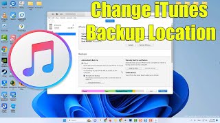 How To Change iTunes Backup Location In Windows 1110 PC [upl. by Lisa]